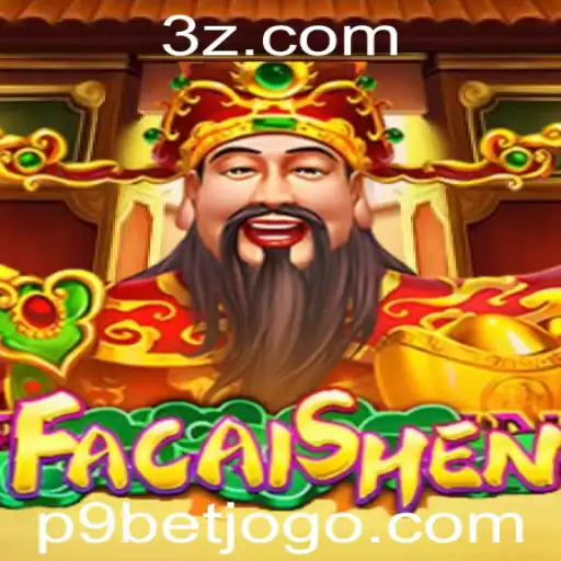 Explorando o Empolgante Mundo de FaCaiShen no P9Bet
