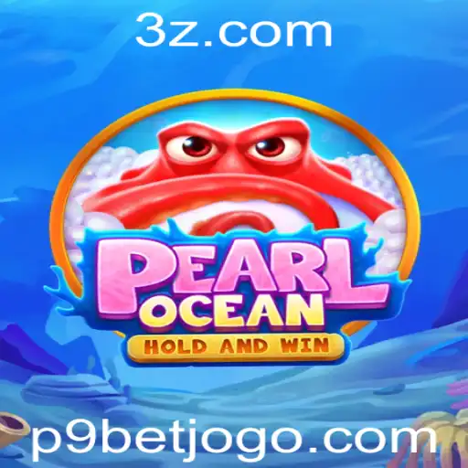 Descubra o Fascinante Mundo de PearlOcean com P9Bet